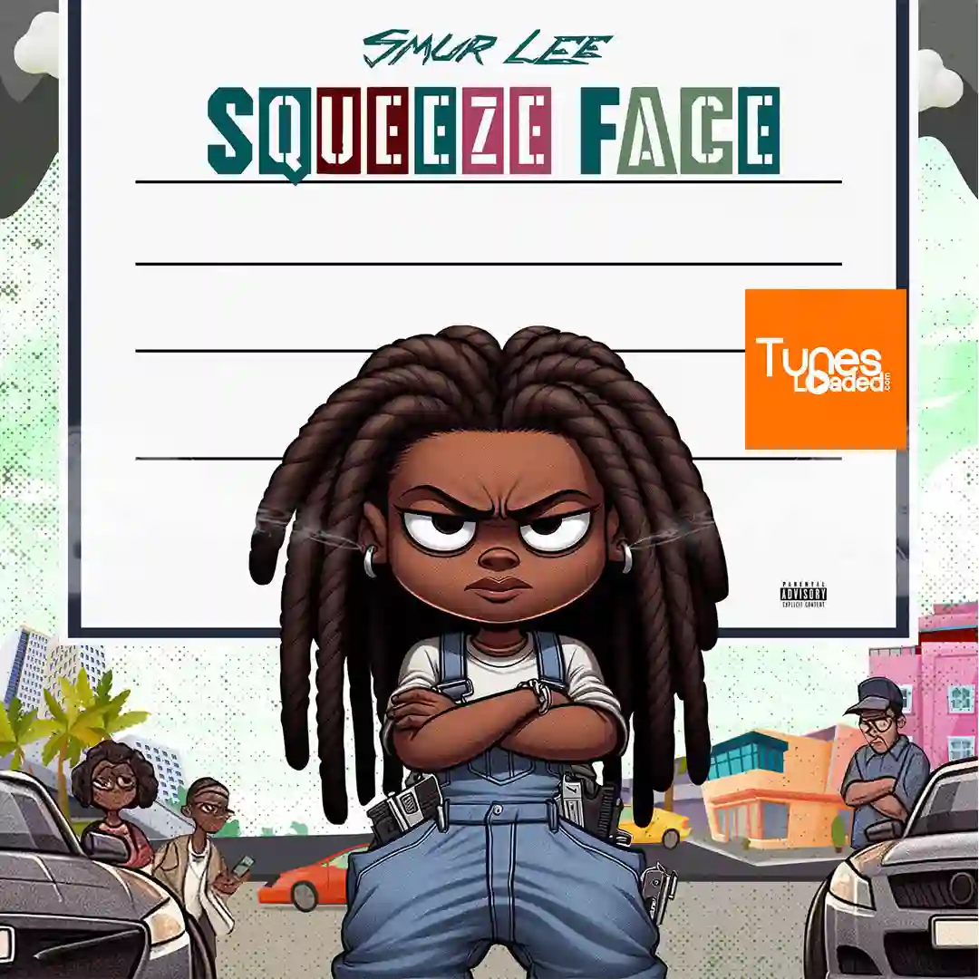 Smur Lee – Squeeze Face