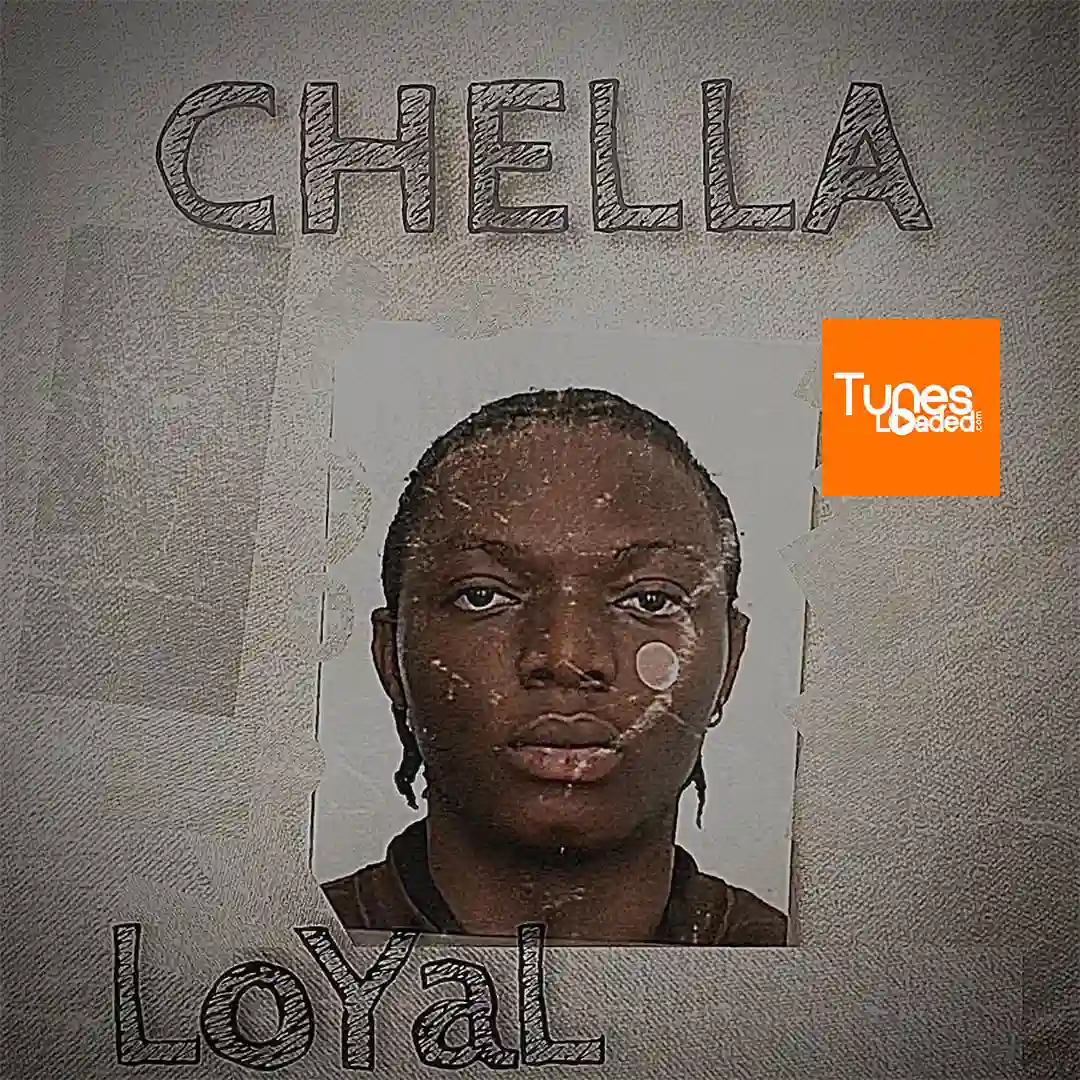 Chella – Loyal