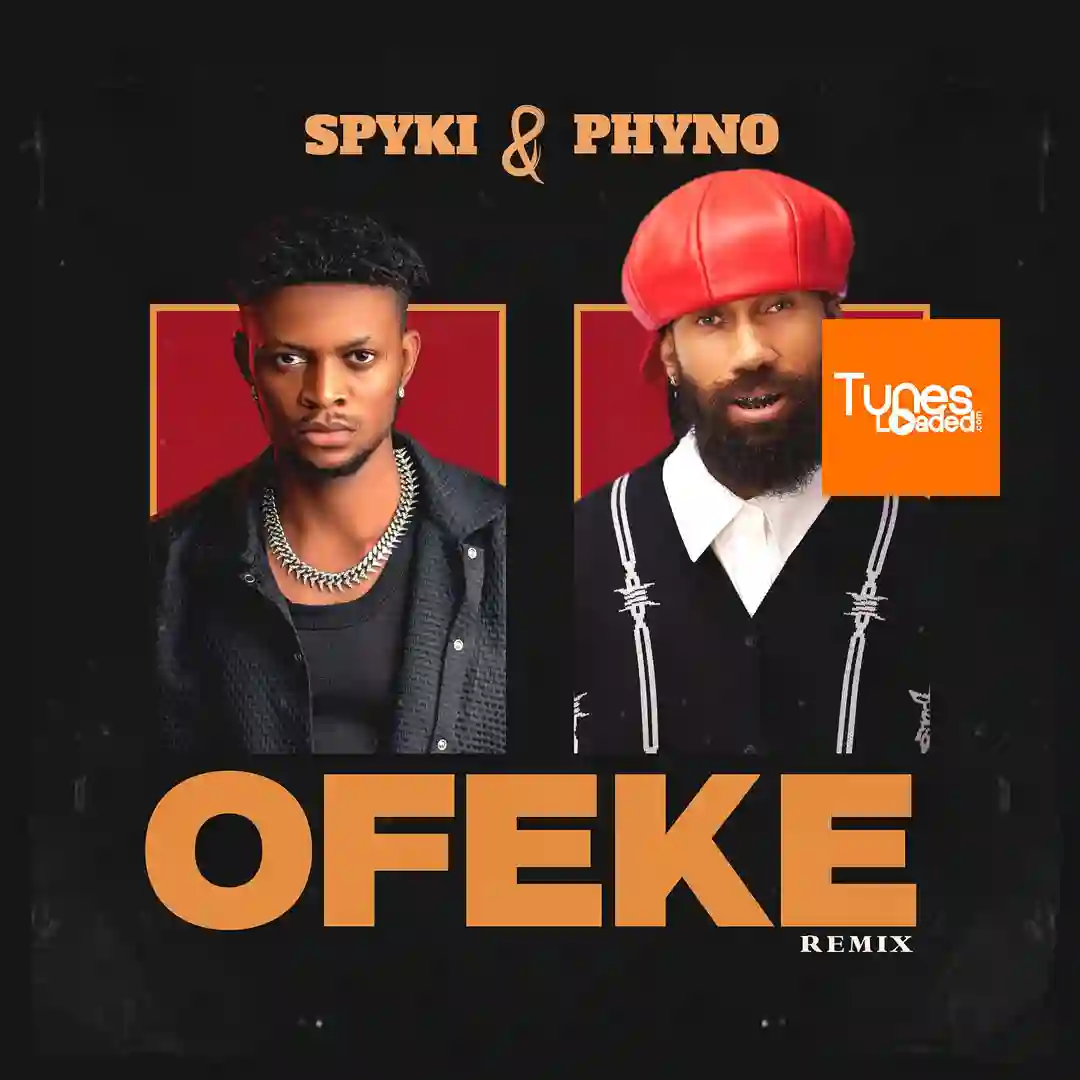 Spyki – Ofeke (Remix) Ft. Phyno