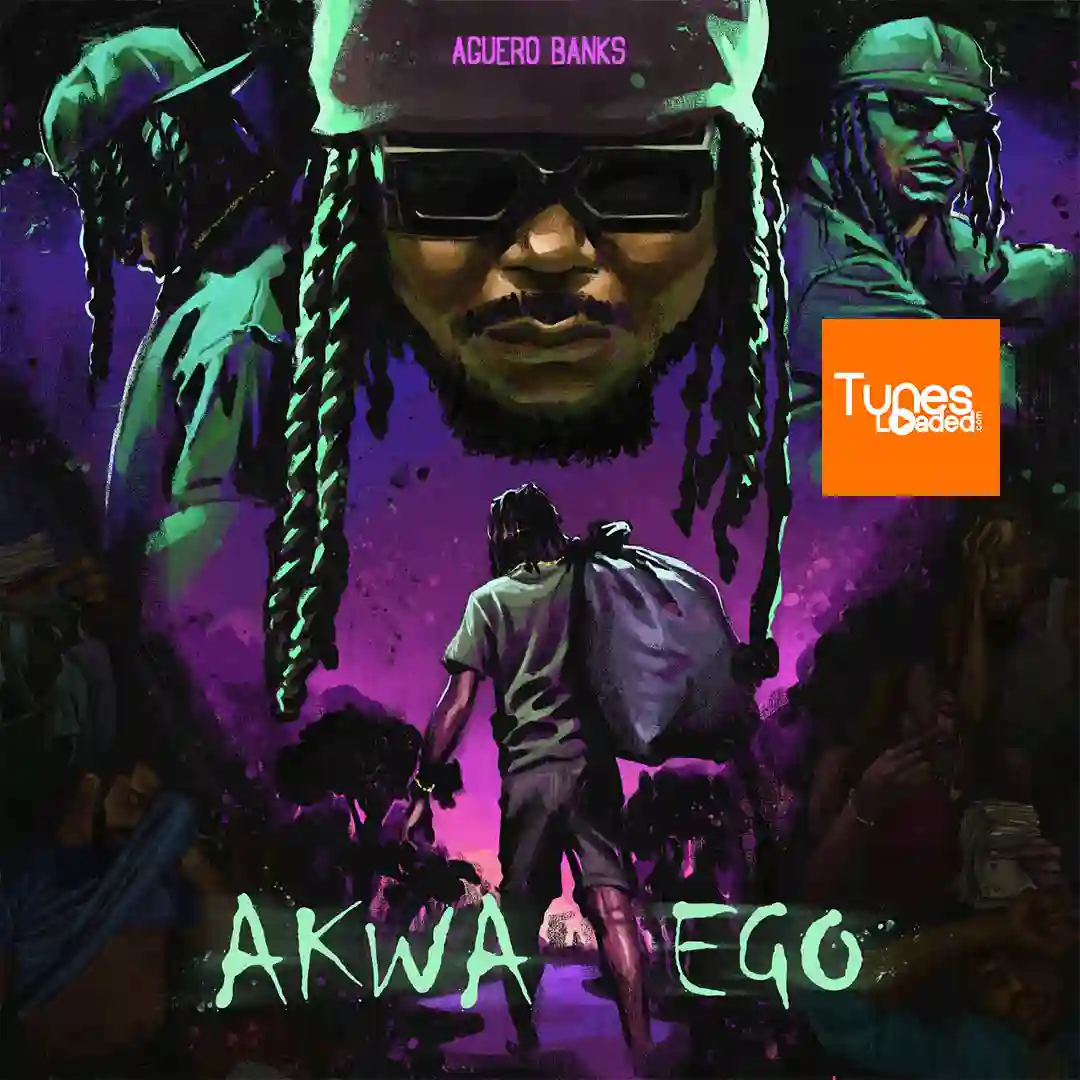 Aguero Banks – Akwa Ego