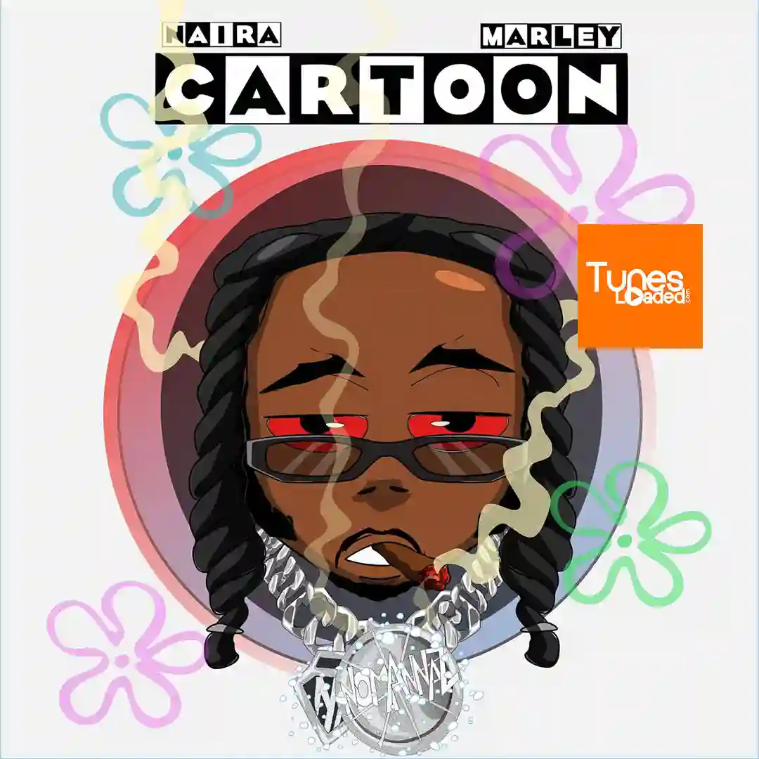 Naira Marley – Cartoon