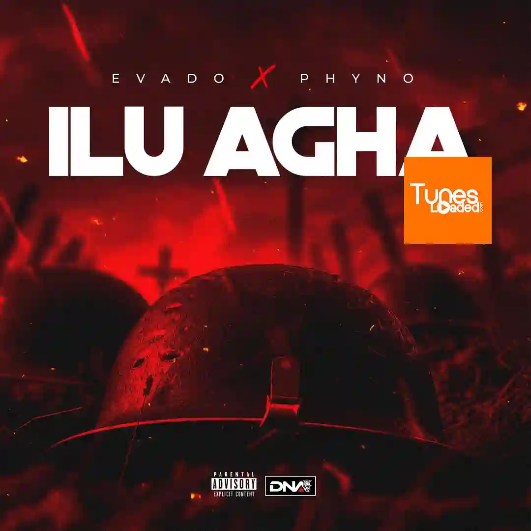 Evado – Ilu Agha Ft. Phyno