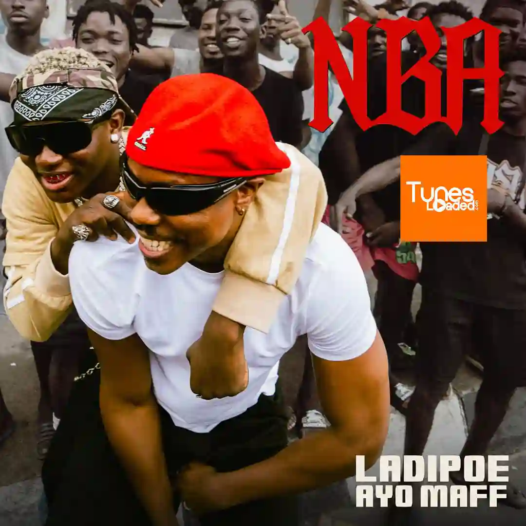 LADIPOE – NBA Ft. Ayo Maff
