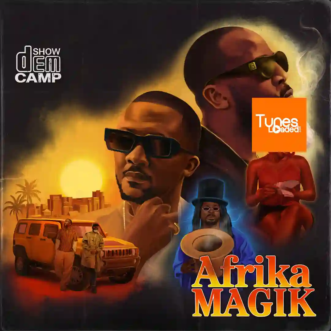 Show Dem Camp – You Get Me Ft. Tems